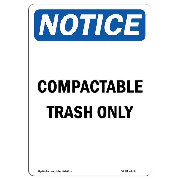 Safety Sign, OSHA Notice, 18